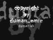 DUMAN AH......