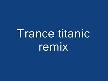 Trance Titanic (DERLEME )