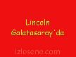 Lincoln Galatasarayda!!