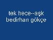 tek hece ---  aşk